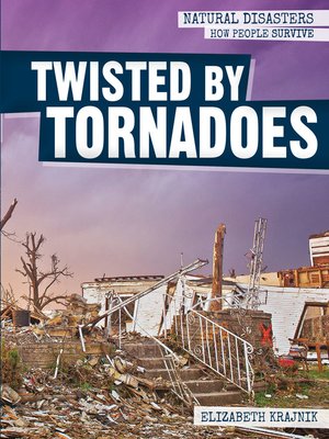 cover image of Twisted by Tornadoes
